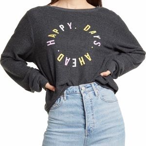 NWT Wildfox “Happy Days Ahead” long sleeve pullover.